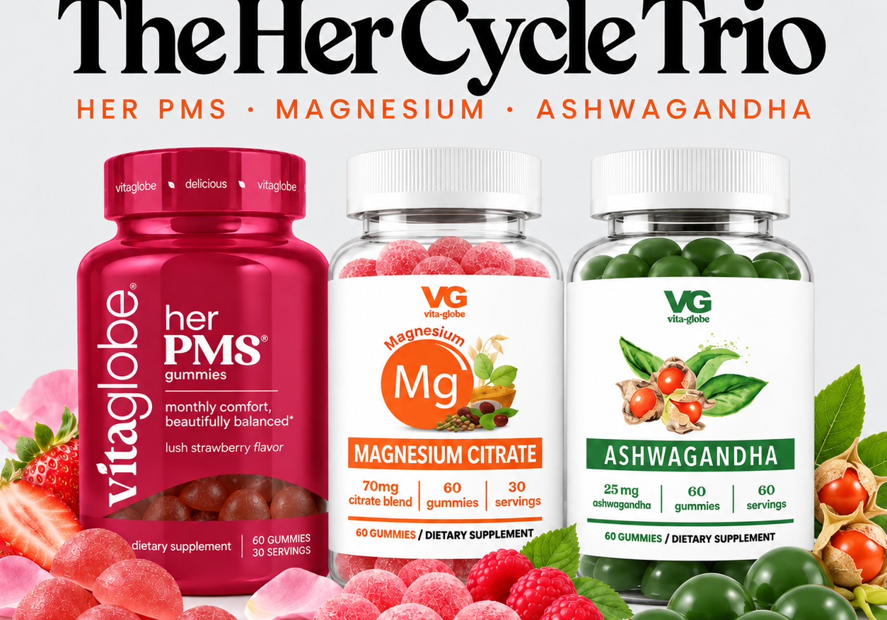 The Her Cycle Trio: Vita Globe Her PMS, Magnesium Citrate and Ashwagandha gummies