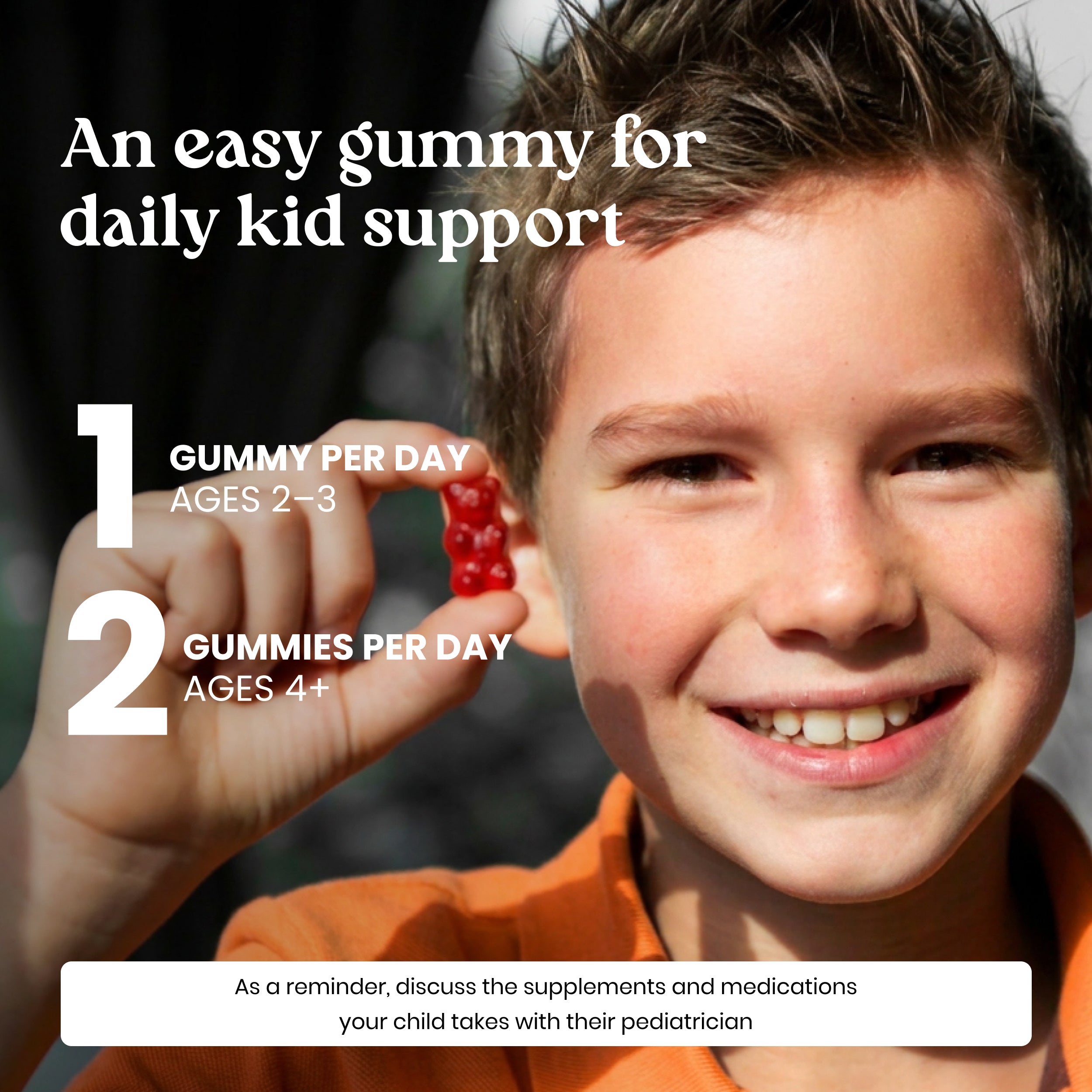 A smiling young boy in an orange shirt holds a small red gummy in his hand, with large marketing text reading 'An easy gummy for daily kid support' and usage recommendations. This is a lifestyle promotional image rather than a clean product shot.