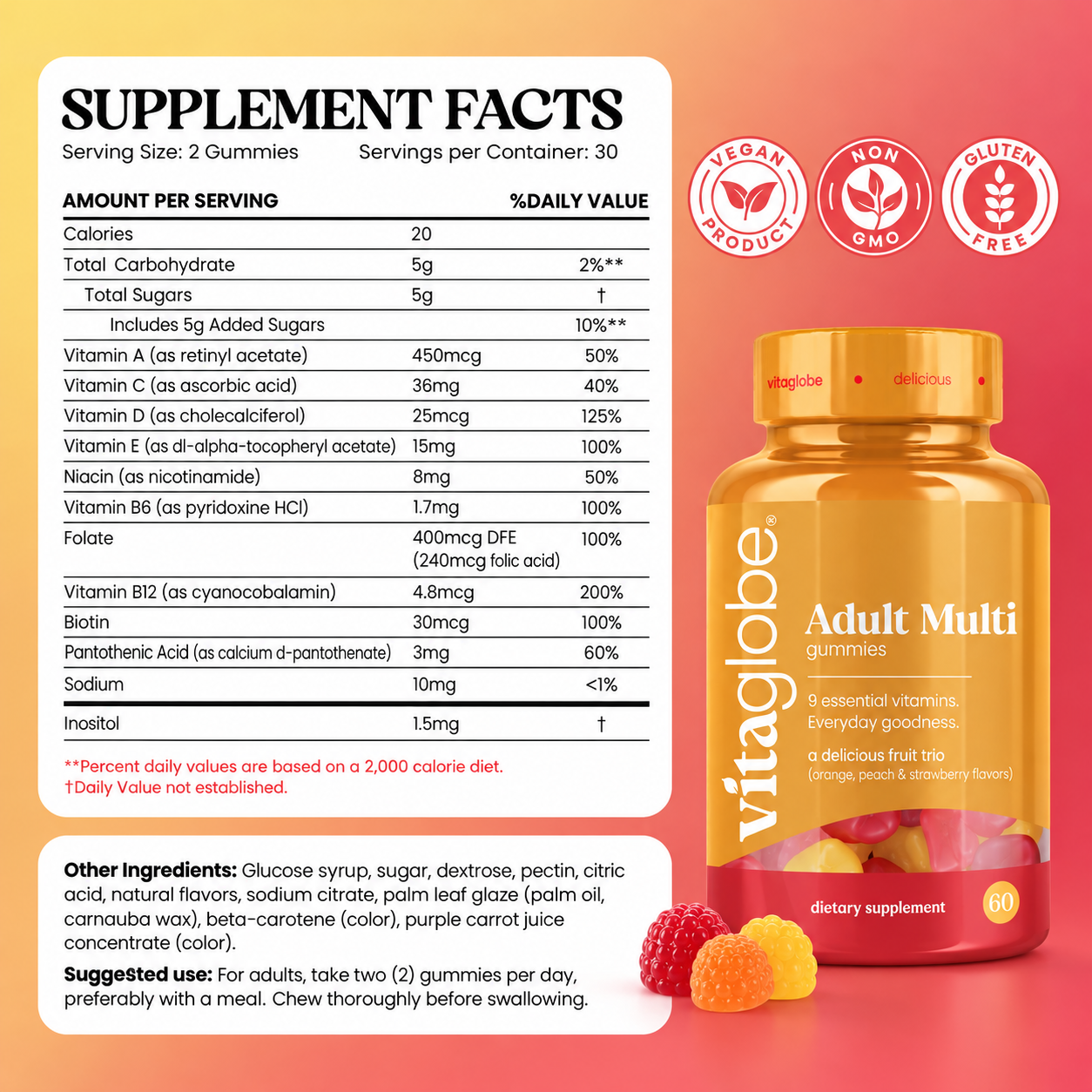 Vita Globe Adult Multi Gummies Supplement Facts: vitamins A, C, D, E, niacin, B6, folate, B12, biotin and pantothenic acid per 2-gummy serving; vegan, non-GMO, gluten-free