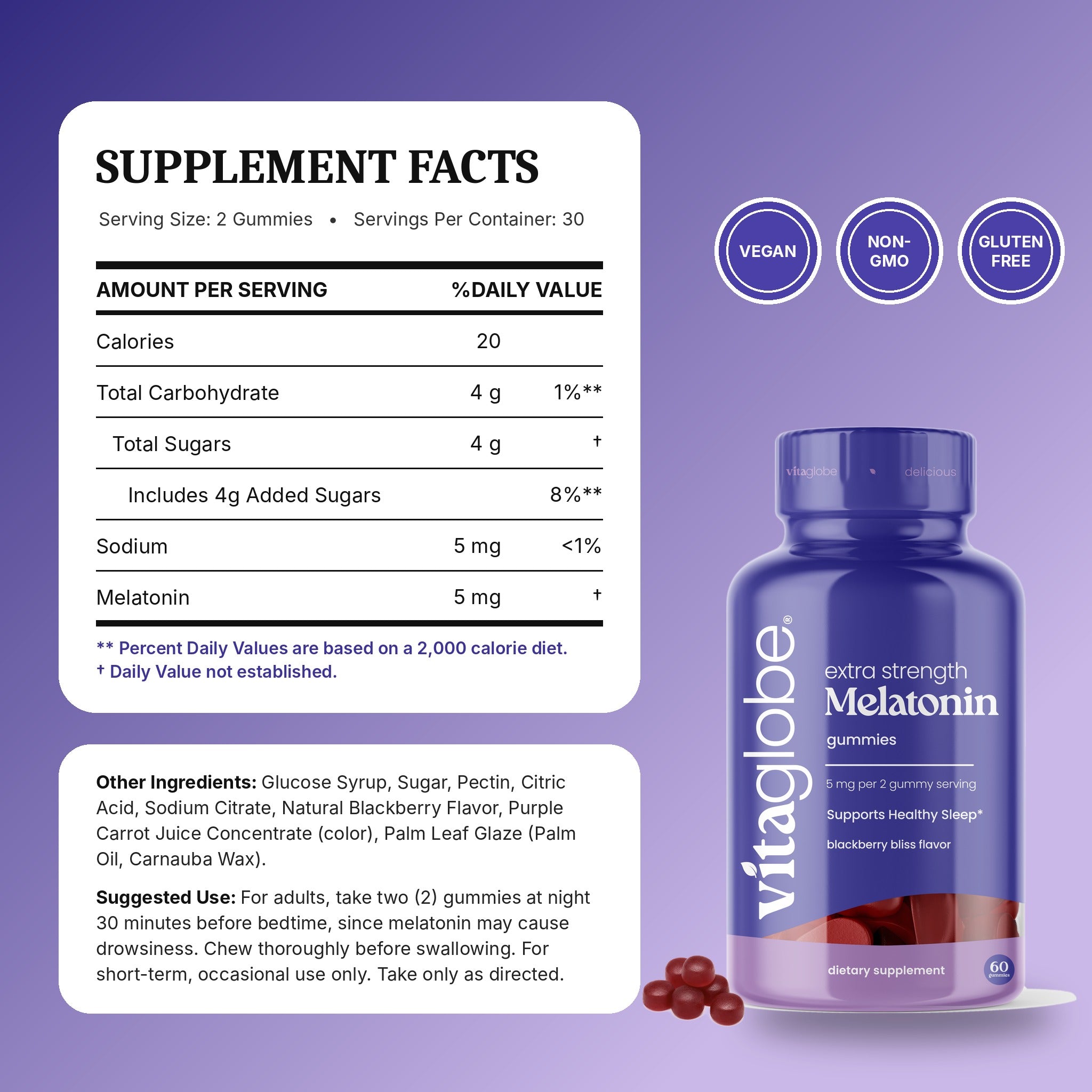 Vita Globe Melatonin Gummies Supplement Facts: 5 mg melatonin per 2-gummy serving, 30 servings; vegan, non-GMO, gluten-free