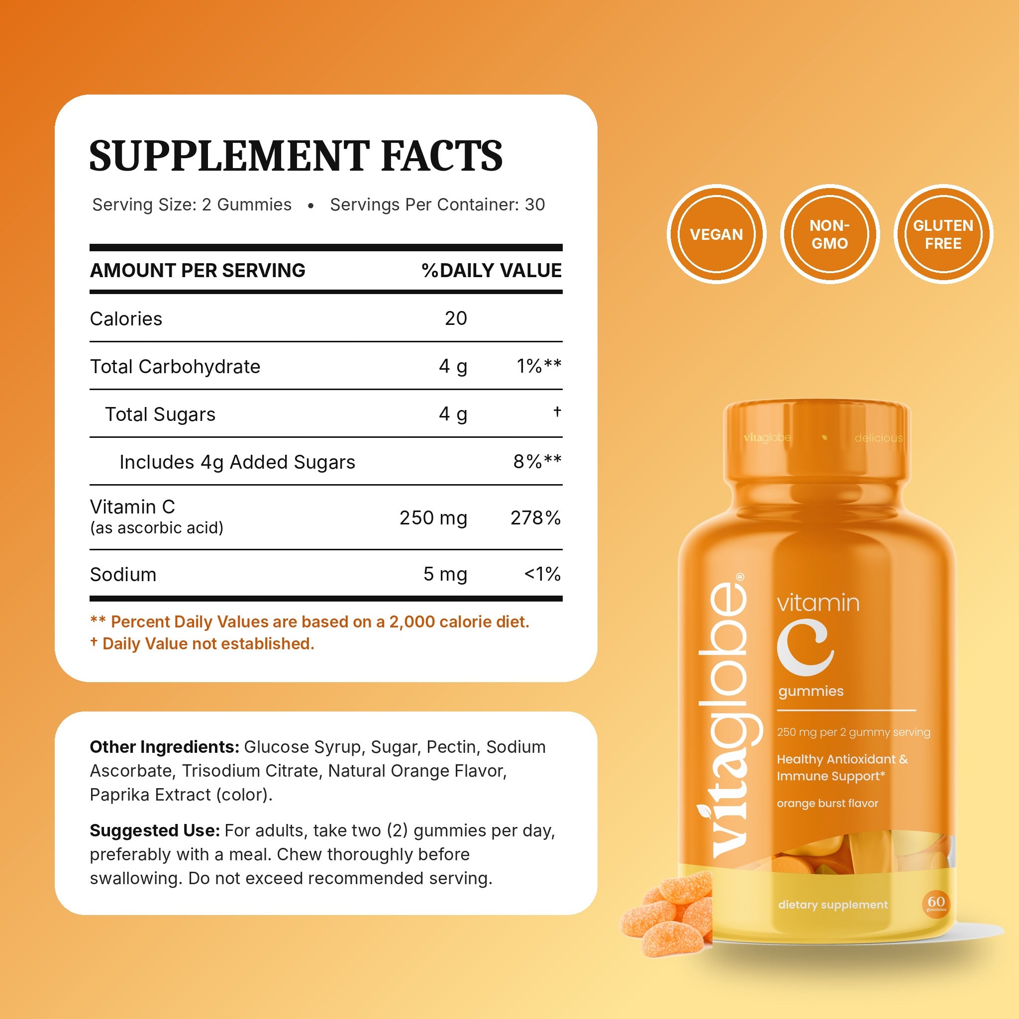 Vita Globe Vitamin C Gummies Supplement Facts: 250 mg vitamin C per 2-gummy serving, 30 servings; vegan, non-GMO, gluten-free
