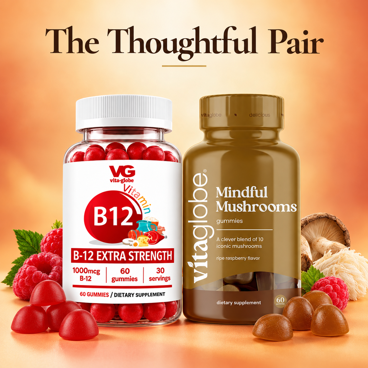 Vita Globe Daily Vitality Duo, The Thoughtful Pair: B-12 Extra Strength gummies and new Mindful Mushrooms gummies bottles with raspberries and gummies
